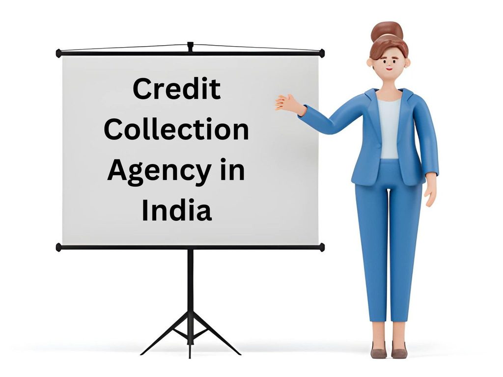 Credit Collection Agency in India